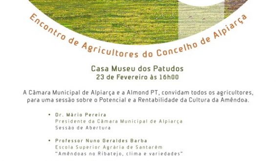 Encontro de agricultores do concelho de Alpiarça- Nova cultura para a região, a Amêndoa